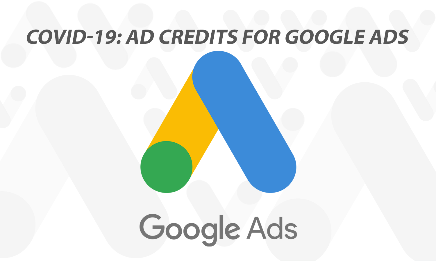 google ad credits covid 19