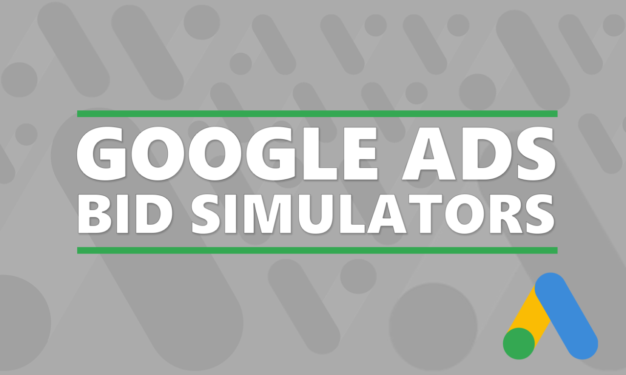 Google Ads Bid Simulators Growmeo