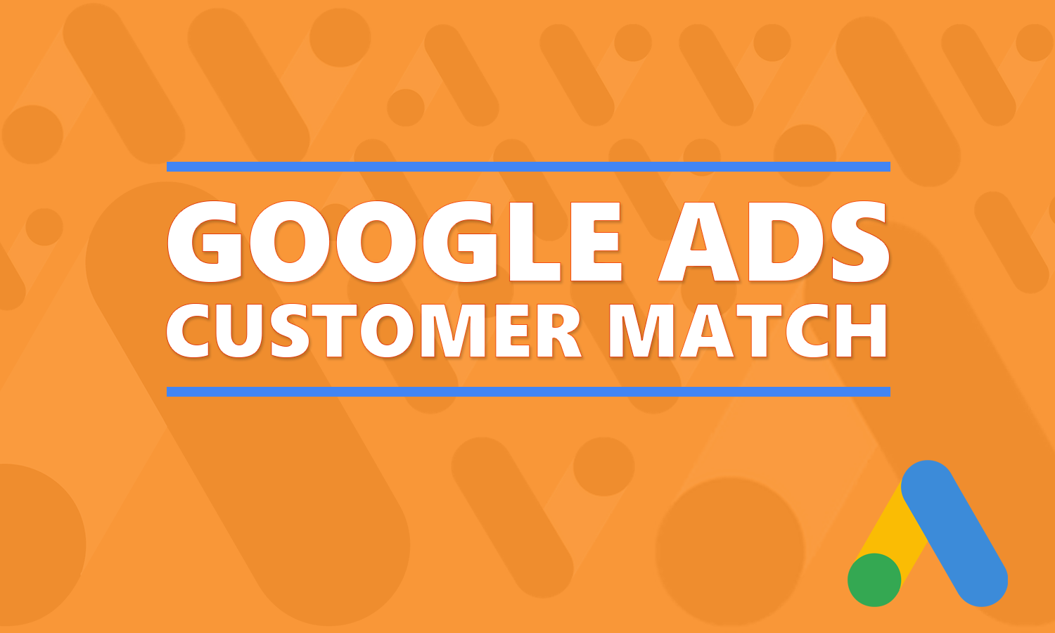 google ads customer match