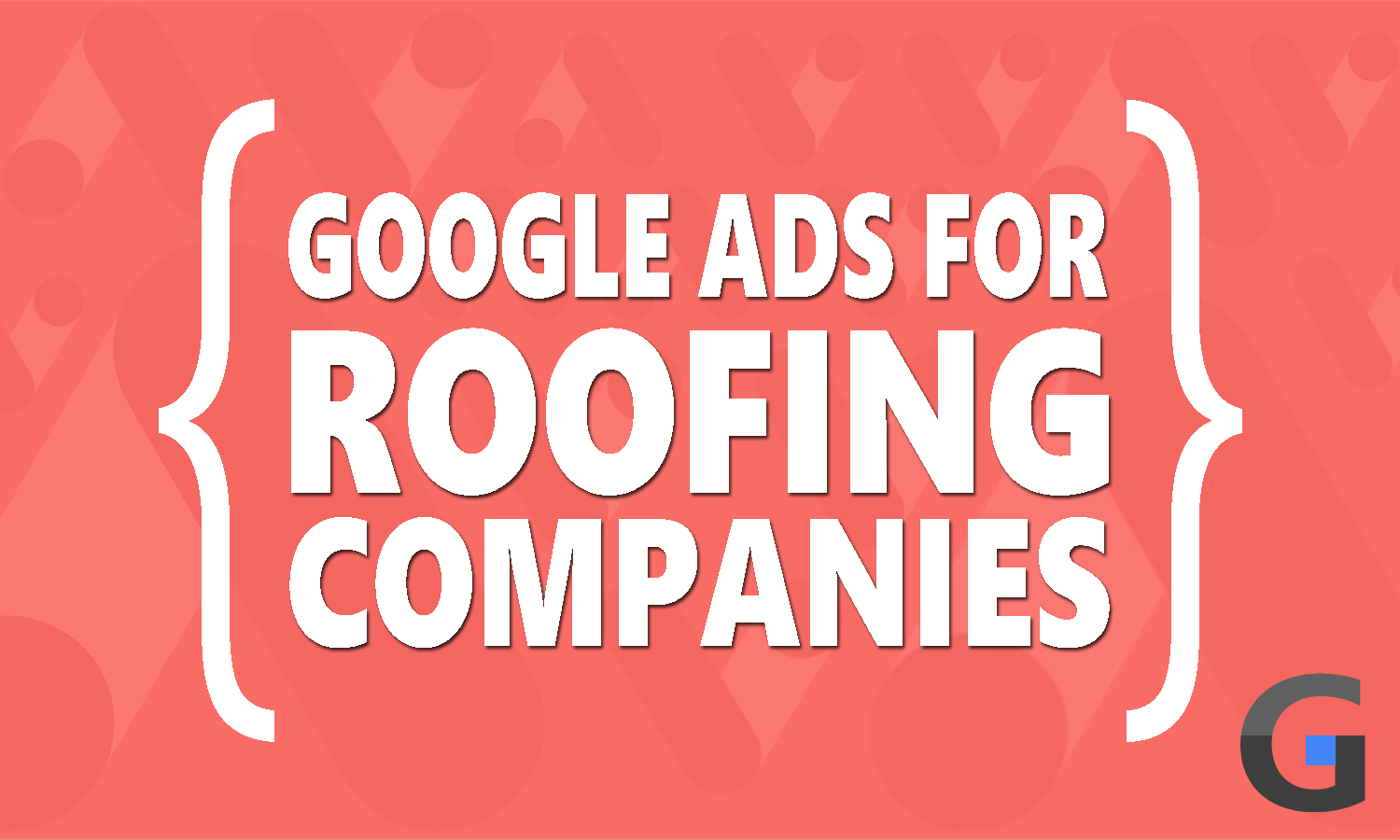 Google Ads for roofers